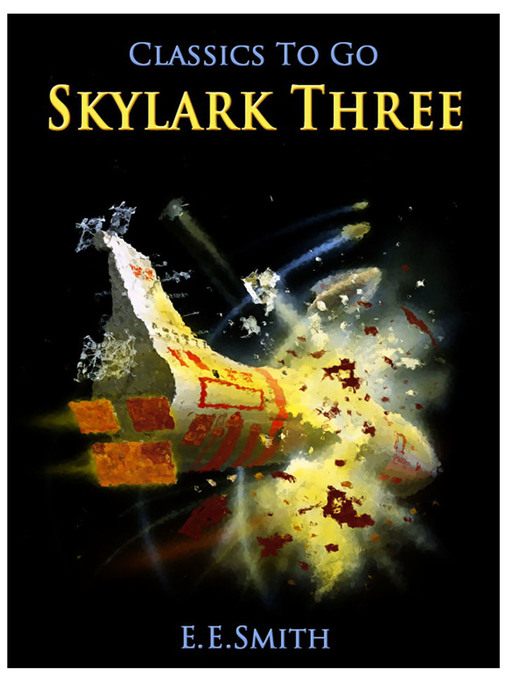 Title details for Skylark Three by E. E. Smith - Available